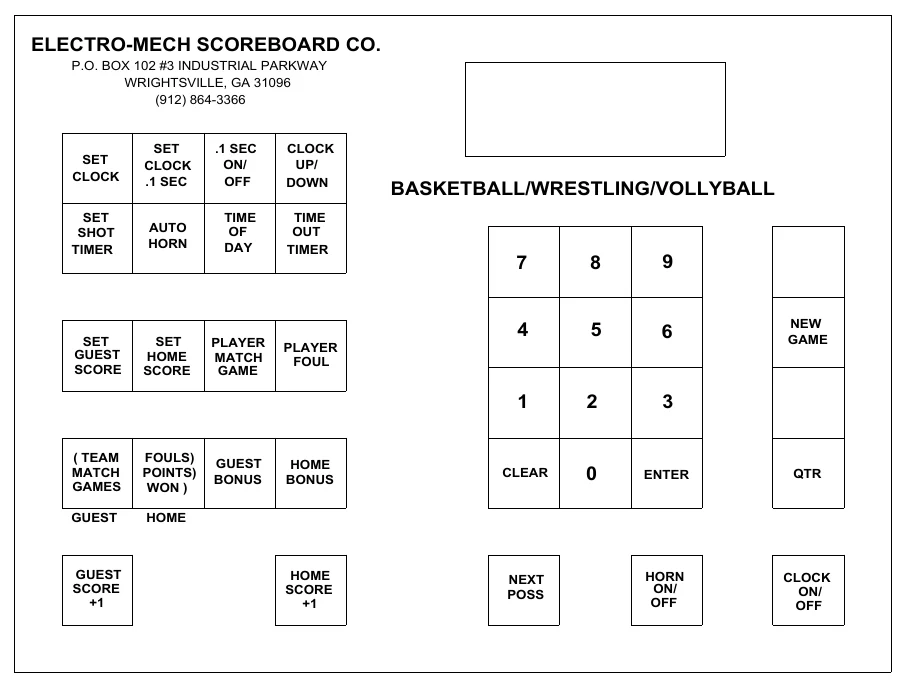 Figure 6 Keypad Layout — ELECTRO-MECH SCOREBOARD CO., P.O. BOX 102 #3 INDUSTRIAL PARKWAY WRIGHTSVILLE, GA 31096 (912) 864-3366, SET CLOCK, SET CLOCK .1 SEC, .1 SEC ON/ OFF, CLOCK UP/ DOWN, BASKETBALL/WRESTLING/VOLLYBALL, SET SHOT TIMER, AUTO HORN, TIME OF DAY, TIME OUT TIMER, 7, 8, 9, 4, 5, 6, NEW GAME, SET GUEST SCORE, SET HOME SCORE, PLAYER MATCH GAME, PLAYER FOUL, 1, 2, 3, ( TEAM MATCH GAMES, FOULS) POINTS) WON ), GUEST BONUS, HOME BONUS, CLEAR, 0, ENTER, QTR, GUEST, HOME, GUEST SCORE +1, HOME SCORE +1, NEXT POSS, HORN ON/ OFF, CLOCK ON/ OFF